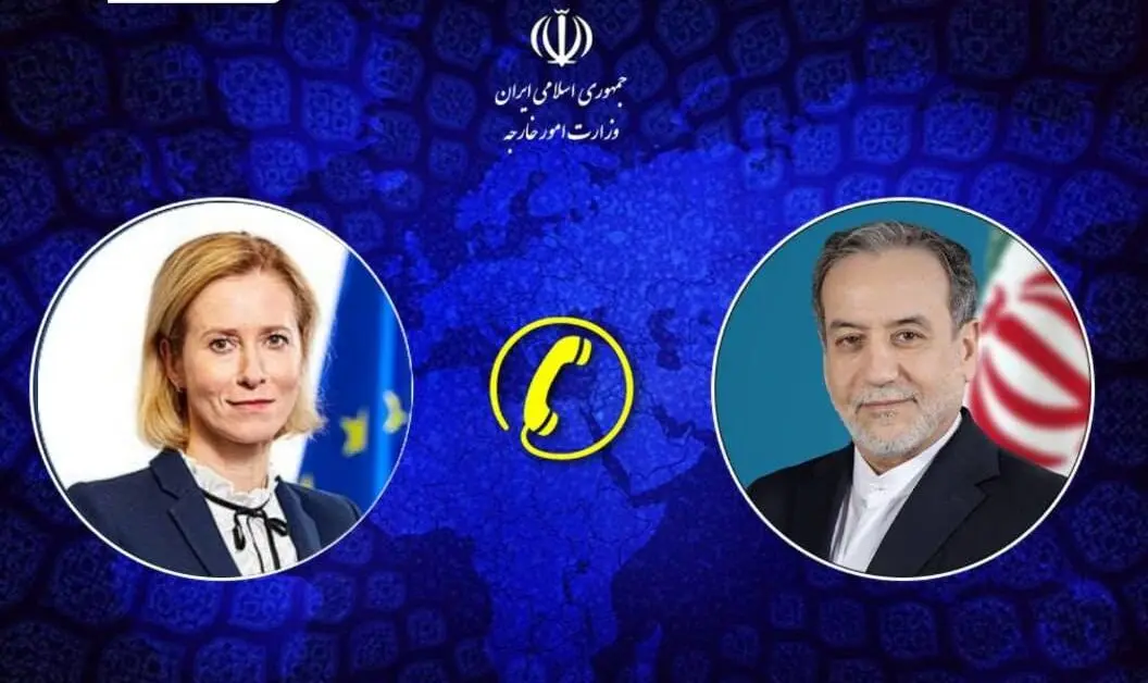تماس عراقچی با مسئول سیاست خارجی اتحادیهٔ اروپا | مذاکره در این وضع، غیرقابل توجیه است